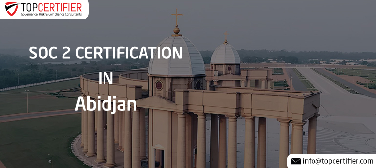 SOC 2 Certification in Abidjan