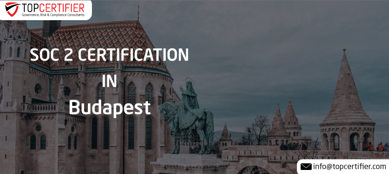 SOC 2 Certification in Budapest