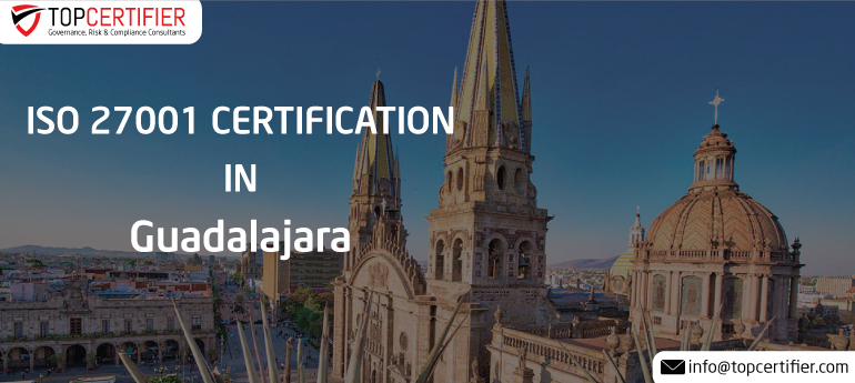 ISO 27001 Certification in Guadalajara