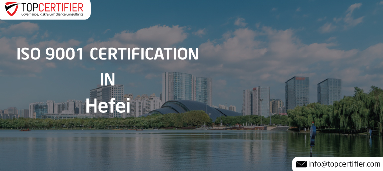 ISO 9001 Certification in Hefei