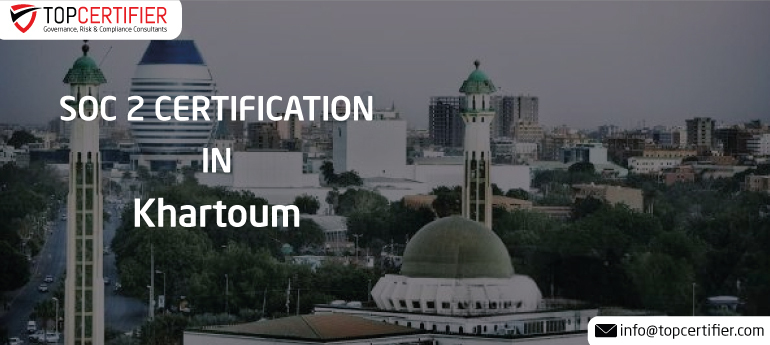 SOC 2 Certification in Khartoum