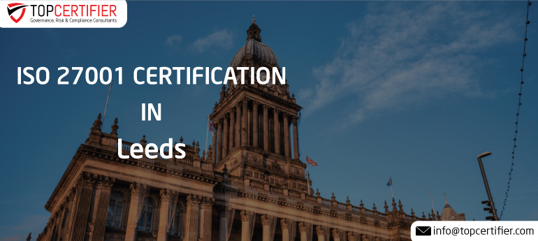ISO 27001 Certification in Leeds
