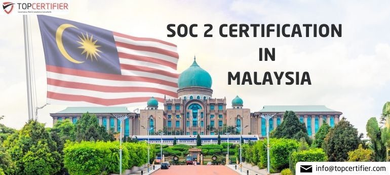 SOC 2 Certification in Malaysia