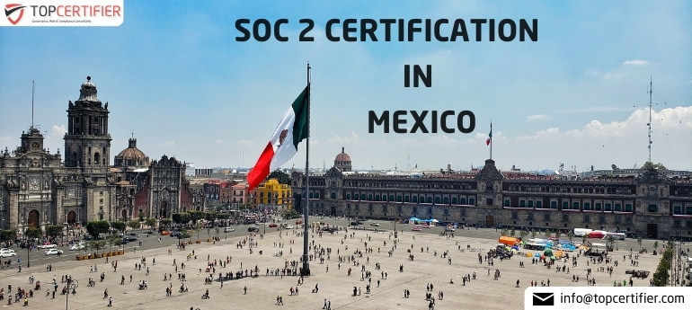 SOC 2 Certification in Mexico