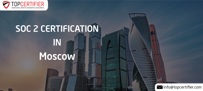 SOC 2 Certification in Moscow