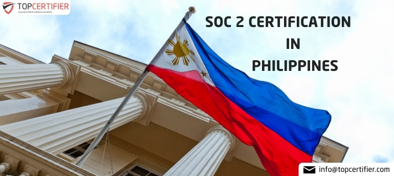 SOC 2 Certification in Philippines