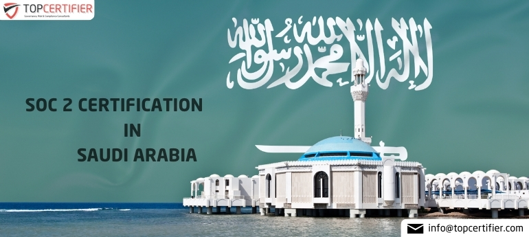SOC 2 Certification in Saudi Arabia