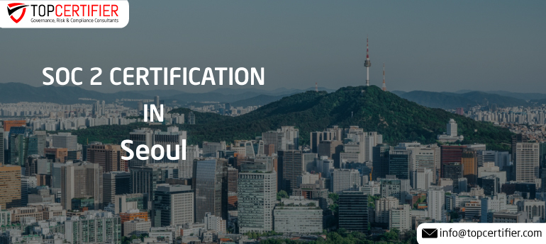 SOC 2 Certification in Seoul